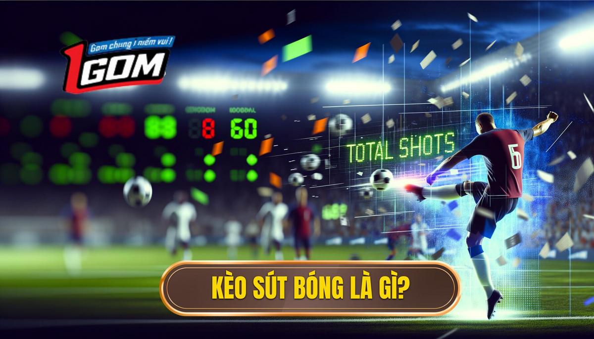 Kèo số lần sút là gì_