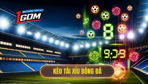 Kèo tài xỉu bóng đá