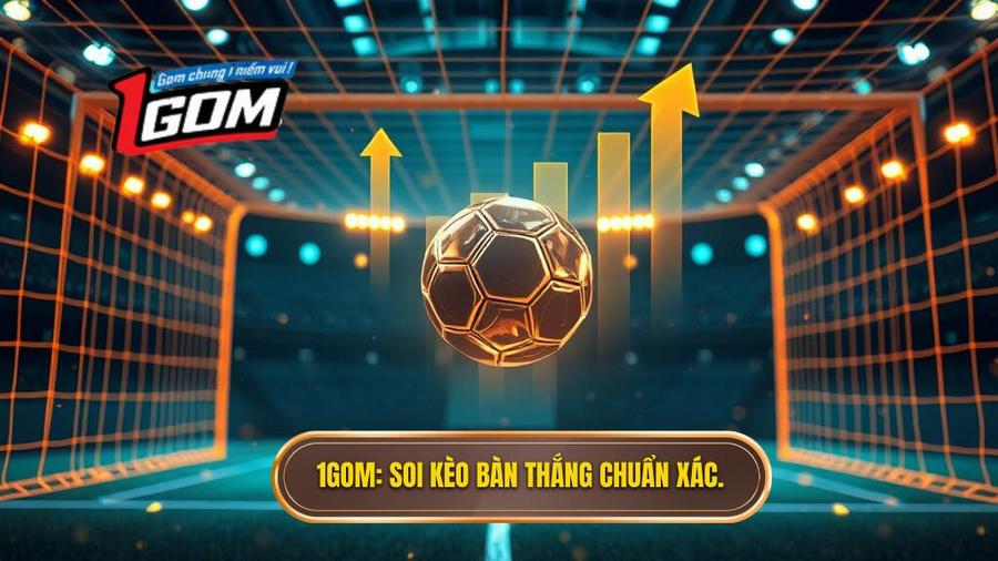 Soi Kèo Theo Bàn Thắng: Nghệ Thuật Đọc Vị Trận Đấu Và Chiến Thuật Chiến Thắng