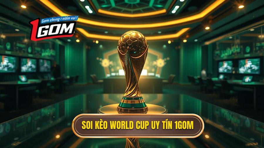 Soi Kèo World Cup: Bí Quyết Chiến Thắng Từ Chuyên Gia 1GOM